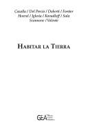 Front cover of Habitar La Tierra by Santiago Kovadloff