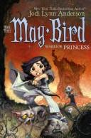 Front cover of May Bird, Warrior Princess by Jodi Lynn Anderson