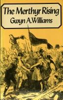 Front cover of The Merthyr rising by Williams, Gwyn A.