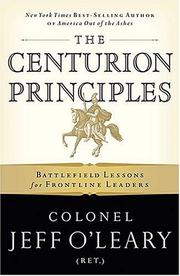 Cover of The Centurion Principles by Jeff O'Leary