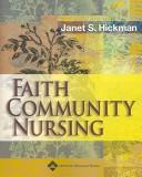 Front cover of Faith Community Nursing by Janet Susan Hickman