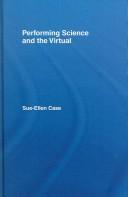 Cover of Performing Science and the Virtual by Sue-Ellen Case