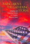 Front cover of Rising above the gathering storm by Committee on Prospering in the Global Economy of the 21st Century: An Agenda for American Science and Technology