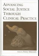 Front cover of Advancing social justice through clinical practice by Etiony Aldarondo