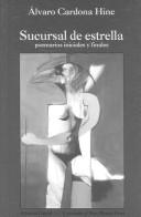 Front cover of Sucursal de Estrella by Alvaro Cardona-Hine