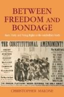 Cover of Between Freedom and Bondage by Christopher Malone