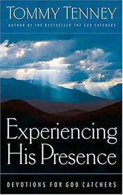 Front cover of Experiencing His Presence Devotions For God Catchers by Tommy Tenney