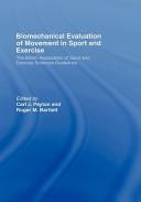 Front cover of Biomechanical Evaluation of Movement in Sport and Exercise by Carl J. Payton