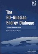Front cover of The EU-Russian Energy Dialogue by Pami Aalto