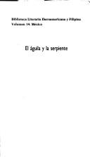 Cover of El águila y la serpiente by Martín Luis Guzmán