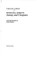 Front cover of Peter Hall directs Antony and Cleopatra by Tirzah Lowen