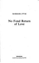 Front cover of No fond return of love by Barbara Pym