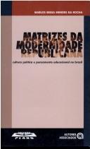 Front cover of Matrizes da modernidade republicana by Marlos Bessa Mendes da Rocha
