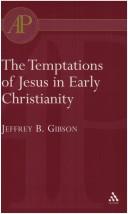 Front cover of The temptations of Jesus in early Christianity by Jeffrey B. Gibson