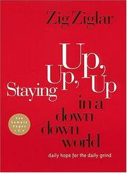 Cover of Staying Up, Up, Up in a Down, Down World by Zig Ziglar