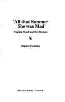 Front cover of All that summer she was mad by Stephen Trombley
