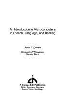Cover of An introduction to microcomputers in speech, language, and hearing by Jack F. Curtis