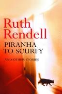 Front cover of Piranha to Scurfy by Ruth Rendell