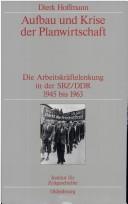 Front cover of Aufbau und Krise der Planwirtschaft by Dierk Hoffmann