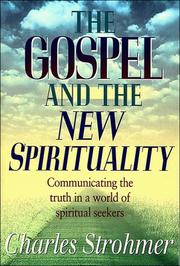 Front cover of The Gospel and the New Spirituality by Charles Strohmer