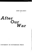 Cover of After our war by John Balaban