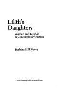 Cover of Lilith's daughters by Barbara Hill Rigney