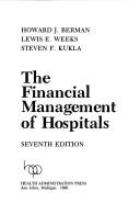 Cover of The financial management of hospitals by Howard J. Berman