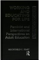 Cover of Working and educating for life by Mechthild U. Hart