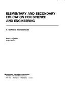 Front cover of Elementary and secondary education for science and engineering by Daryl E. Chubin