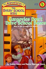 Front cover of Gargoyles Don't Drive School Buses by Marcia Thornton Jones