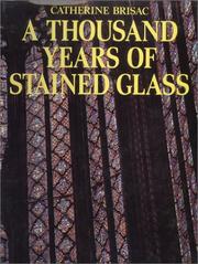 Front cover of A thousand years of stained glass by Catherine Brisac