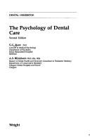 Front cover of The psychology of dental care by G. Kent