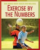 Front cover of Healthy Kids Guides to Exercise (Real World Math-Healthy Kids) by Cecilia Minden