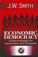 Cover of Economic democracy by J. W. Smith