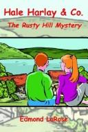 Front cover of The Rusty Hill mystery by Edmond LaRose