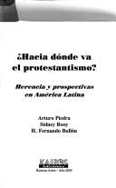 Front cover of Hacia dónde va el protestantismo? by Arturo Piedra