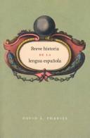 Front cover of A Brief History of the Spanish Language by David A. Pharies