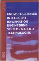 Front cover of Knowledge-based intelligent information engineering systems & allied technologies by International Conference on Knowledge-Based Intelligent Engineering Systems & Allied Technologies (5th 2001 Osaka, Japan).