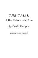 Cover of The trial of the Catonsville Nine by Daniel Berrigan