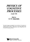 Cover of Physics of cognitive processes by Eduardo R. Caianiello