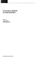 Front cover of Cultural trends in the eighties by Andrew Feist