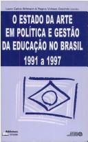 Front cover of O estado da arte em política e gestão da educação no Brasil, 1991 a 1997 by Regina Vinhaes Gracindo