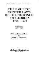 Front cover of The Earliest Printed Laws of the Province of Georgia, 1755-1770 (Colony Laws of North America Series) by Georgia