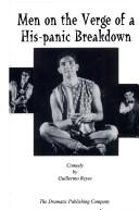 Front cover of Men on the Verge of a His-Panic Breakdown by Guillermo Reyes