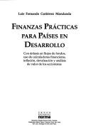 Front cover of Finanzas prácticas para países en desarrollo by Luis Fernando Gutiérrez Marulanda