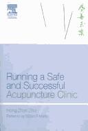 Front cover of Running a safe and successful acupuncture clinic by Hong Zhen Zhu