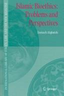 Cover of Islamic bioethics by Dariusch Atighetchi