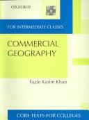 Front cover of Commercial geography, for intermediate classes by Fazle Karim Khan