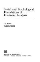 Front cover of Social and Psychological Foundations of Economic Analysis by J. L. Baxter