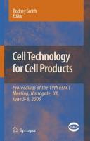 Front cover of Cell technology for cell products by European Society of Animal Cell Technology. General Meeting.